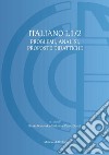 Italiano L1/2. Problemi, analisi, proposte didattiche. Ediz. italiana, russa e polacca libro