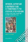 Dividere, governare e rappresentare il territorio in uno stato di antico regime. La costruzione della maglia amministrativa nel Piemonte sabaudo (XVI-XVIII sec.) libro