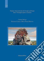 Enjeux interculturels de l'utopie politique dans l'antiquité gréco-romaine. Ediz. italiana e francese