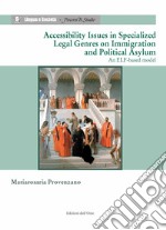 Accessibility issues in specialized legal genres on immigration and political asylum. An elf-based model libro