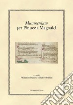 Munusculum. Per Pinuccia Magnaldi. Ediz. greca, latina e italiana libro