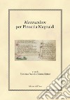 Munusculum. Per Pinuccia Magnaldi. Ediz. greca, latina e italiana libro di Piccioni F. (cur.)