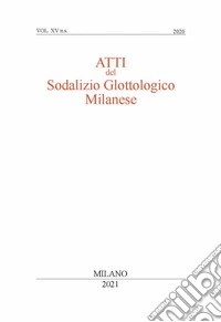 Atti del sodalizio glottologico milanese. Nuova serie (2020). Ediz. critica. Vol. 15 libro