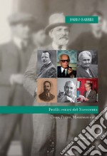 Profili critici del Novecento. Croce, Pertini, Montessori e altri libro