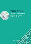 Intrecci di parole. Esperienze di pianificazione del plurilinguismo, in Europa e fuori dell'Europa libro