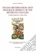 Italian reformation and religious dissent of the sixteenth century. A bibliography (1998-2020)