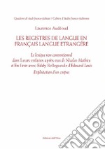 Les registres de langue en français langue étrangère. Le lexique non conventionnel dans «Leurs enfants après eux» de Nicolas Mathieu et «En finir avec Eddy Bellegueule» d'Edouard Louis. Exploitation d'un corpus