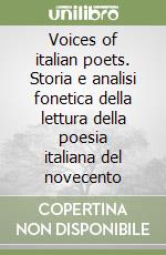 Voices of italian poets. Storia e analisi fonetica della lettura della poesia italiana del novecento