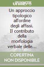 Un approccio tipologico all'ordine degli affissi. Il contributo della morfologia verbale delle lingue bantu