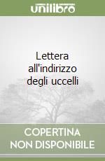 Lettera all'indirizzo degli uccelli libro