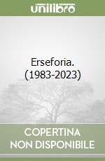 Erseforia. (1983-2023) libro