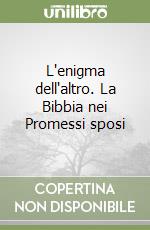 L'enigma dell'altro. La Bibbia nei Promessi sposi libro