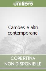 Camões e altri contemporanei libro