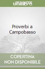 Proverbi a Campobasso