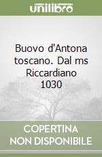Buovo d'Antona toscano. Dal ms Riccardiano 1030