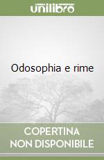 Odosophia e rime libro