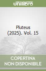 Pluteus (2025). Vol. 15 libro
