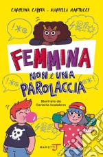 Femmina non è una parolaccia libro