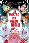 Un mostro per Babbo Natale libro