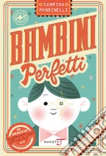 Bambini perfetti libro