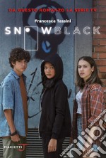 Snow Black. Serie tv libro