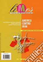 Limes. Rivista italiana di geopolitica (2020). Vol. 1: America contro Iran libro