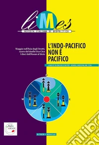 Limes. Rivista italiana di geopolitica (2020). Vol. 6: L' Indo-Pacifico non è pacifico libro