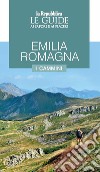 Emilia Romagna. I cammini. Guida ai sapori e ai piaceri della regione libro
