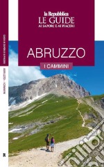 Abruzzo. I cammini libro