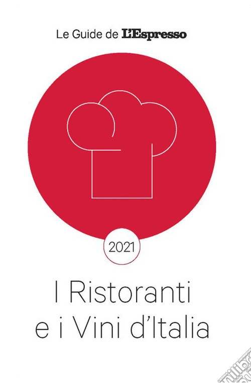 I ristoranti e i vini d'Italia 2021