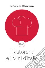 I ristoranti e i vini d'Italia 2021 libro