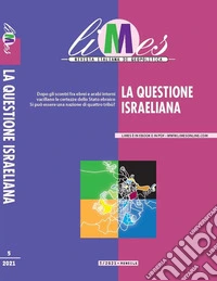 Limes. Rivista italiana di geopolitica (2021). Vol. 5: La questione israeliana libro