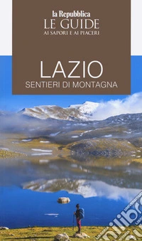 Guida Lazio. Sentieri di montagna