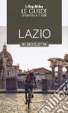 Lazio in bicicletta. Le guide ai sapori e ai piaceri libro