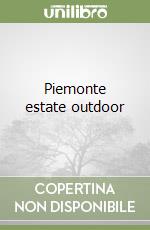 Piemonte estate outdoor libro