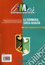 Limes. Rivista italiana di geopolitica (2024). Vol. 6: La Germania senza qualità libro