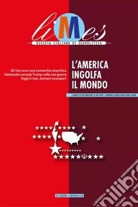Limes. Rivista italiana di geopolitica (2026). Vol. 2: L' America ingolfa il mondo libro