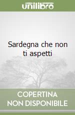 Sardegna che non ti aspetti libro