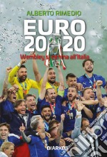 Euro 2020. Wembley si inchina all'Italia libro