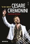 The dark side of Cesare Cremonini libro di Monina Michele