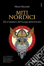 Miti nordici. Dèi e tradizioni dell'Europa Settentrionale libro