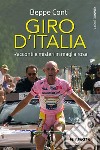 Giro d'Italia. Racconti e misteri in maglia rosa libro