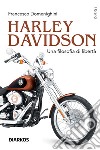 Harley Davidson. Una filosofia di libertà libro di Domenighini Francesco