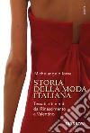 Storia della moda italiana libro