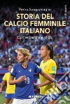 Storia del calcio femminile italiano libro