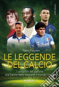 Le leggende del calcio libro