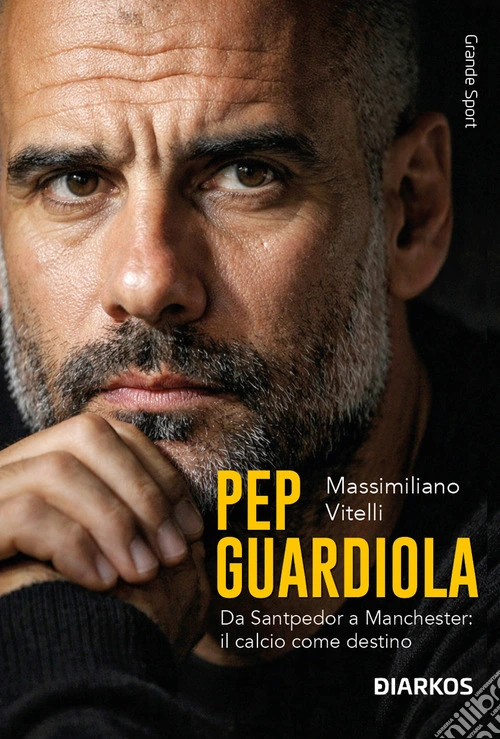 Pep Guardiola. Vincere non basta
