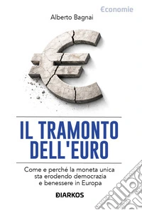 Il tramonto dell'euro libro
