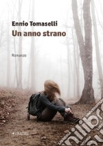 Un anno strano libro