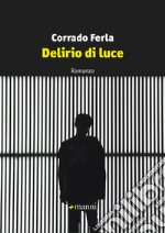 Delirio di luce libro